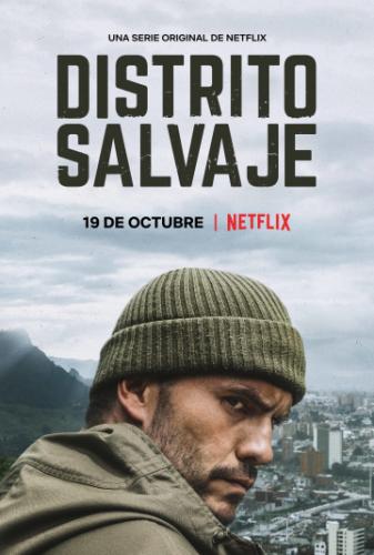 Дикий округ / Distrito Salvaje (2018)