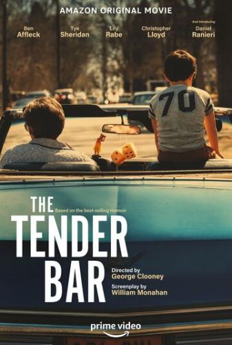 Фильм Нежный бар / The Tender Bar (2021)