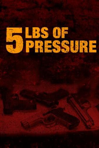 Пять фунтов искупления / 5lbs of Pressure (2024)
