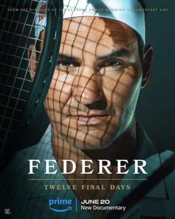 :    / Federer: Twelve Final Days (2024)